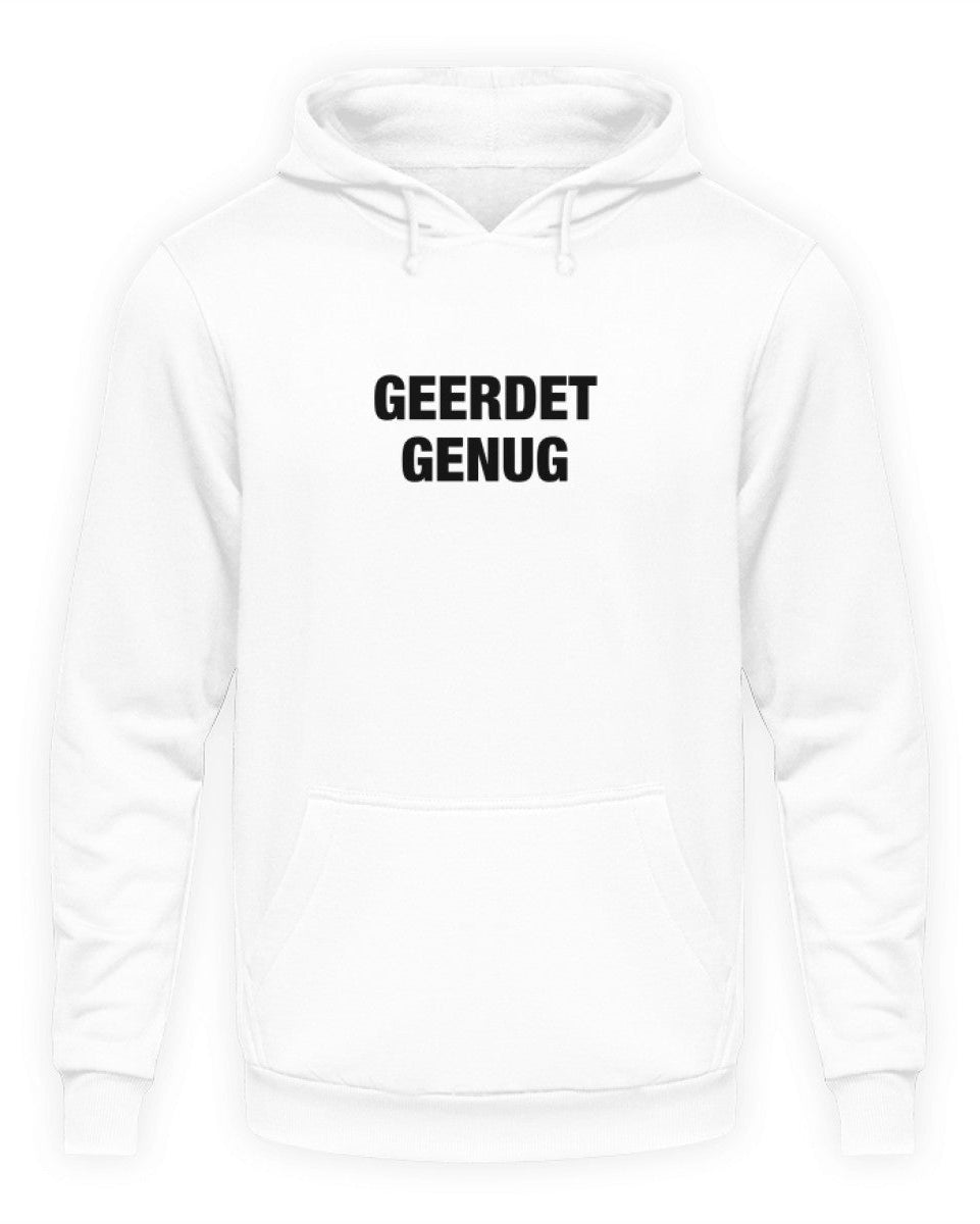 GEERDET GENUG Unisex Hoodie