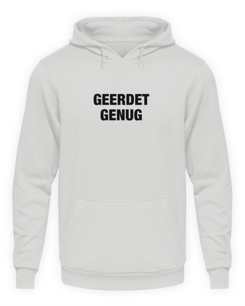GEERDET GENUG Unisex Hoodie