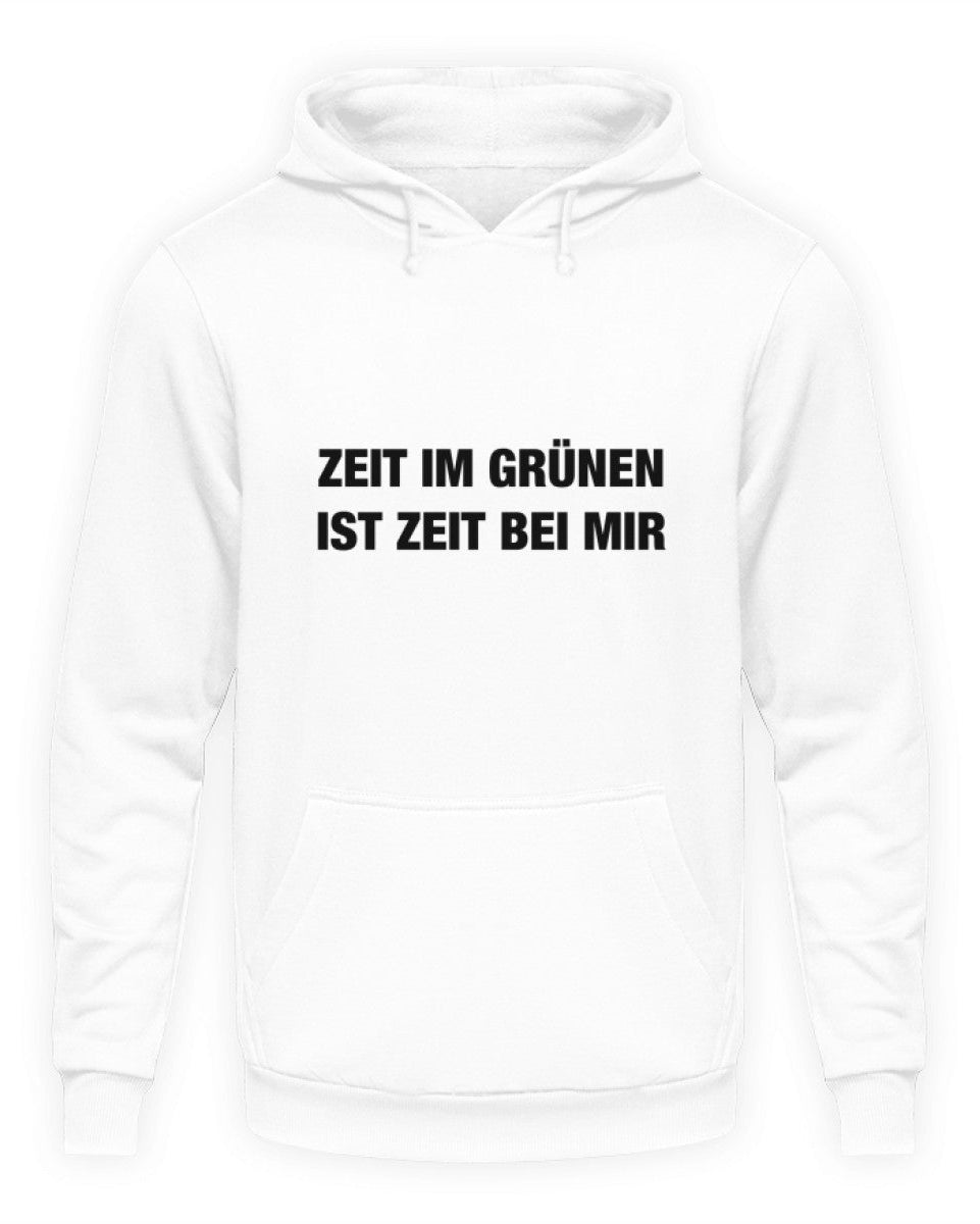 ZEIT IM GRÜNEN Unisex Hoodie