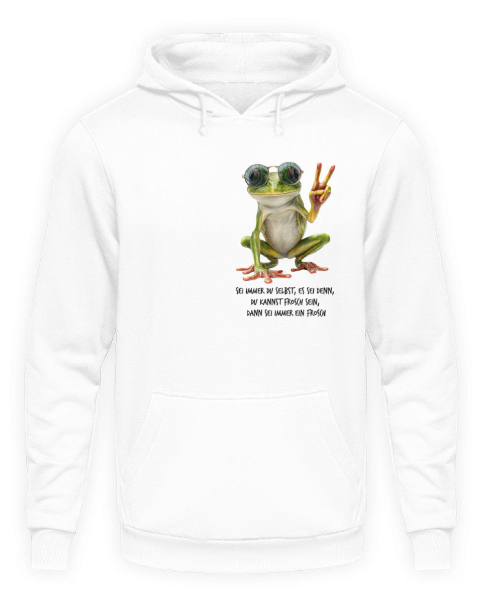 Sei ein Frosch Unisex Hoodie